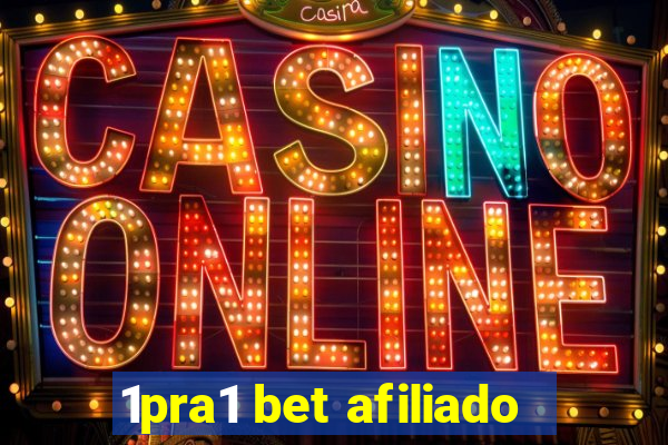 1pra1 bet afiliado